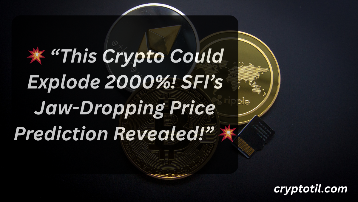 💥 “This Crypto Could Explode 2000%! SFI’s Jaw-Dropping Price Prediction Revealed!” 💥
