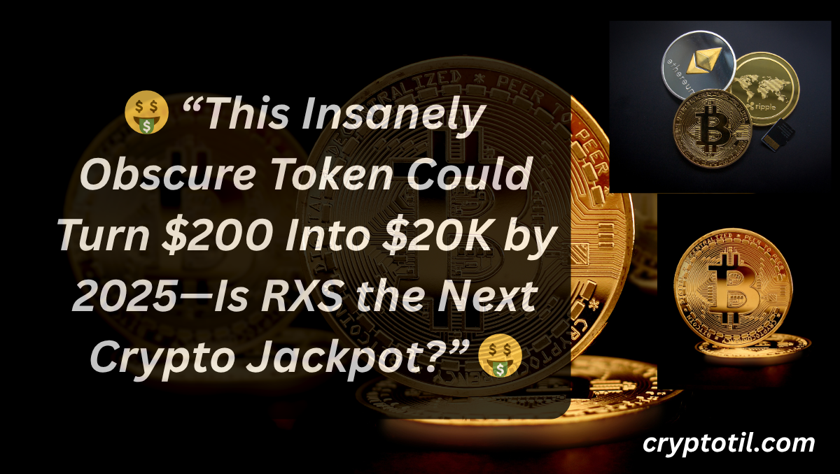 🤑 “This Insanely Obscure Token Could Turn $200 Into $20K by 2025—Is RXS the Next Crypto Jackpot?” 🤑
