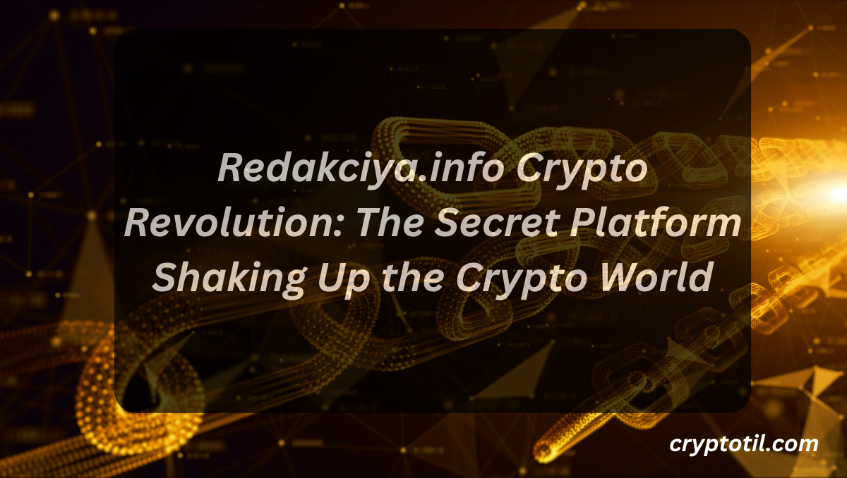 Redakciya.info Crypto Revolution: The Secret Platform Shaking Up the Crypto World